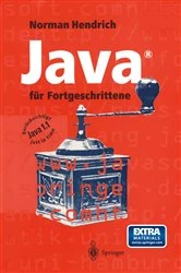 Book cover of Java® für Fortgeschrittene by Norman Hendrich