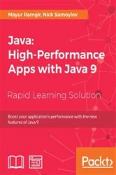 Book cover of Java: High-Performance Apps with Java 9 by Mayur Ramgir