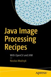 Book cover of Java Image Processing Recipes by Nicolas Modrzyk