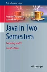 Book cover of Java in Two Semesters (4th ed.) by Quentin Charatan
