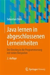 Book cover of Java lernen in abgeschlossenen Lerneinheiten (2nd ed.) by Sebastian Dörn