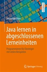 Book cover of Java lernen in abgeschlossenen Lerneinheiten by Sebastian Dörn