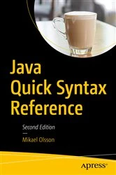 Book cover of Java Quick Syntax Reference (2nd ed.) by Mikael Olsson
