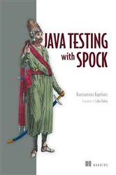 Book cover of Java Testing with Spock by Konstantinos Kapelonis