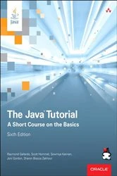 Book cover of Java Tutorial, The (6th ed.) by Raymond Gallardo