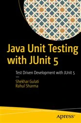 Book cover of Java Unit Testing with JUnit 5 by Shekhar Gulati
