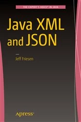 Book cover of Java XML and JSON by JEFF FRIESEN
