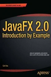 Book cover of JavaFX 2.0: Introduction by Example by Carl Dea