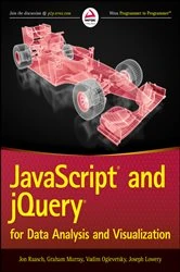 Book cover of JavaScript and jQuery for Data Analysis and Visualization by Jon Raasch