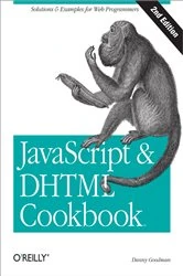 Book cover of JavaScript & DHTML Cookbook (2nd ed.) by Danny Goodman