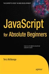Book cover of JavaScript for Absolute Beginners by Terry McNavage