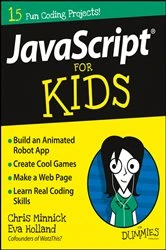Book cover of JavaScript For Kids For Dummies by Chris Minnick