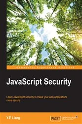 Book cover of JavaScript Security by Y.E Liang