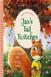 Book cover of Jax's Tail Twitches by David Powlison
