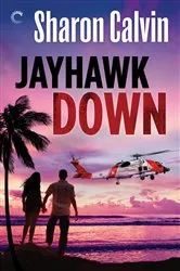 Book cover of Jayhawk Down by Sharon Calvin