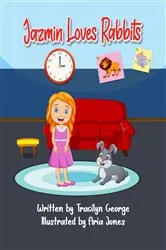Book cover of Jazmin Loves Rabbits by Tracilyn George