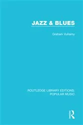 Book cover of Jazz & Blues by Graham Vulliamy