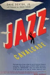 Book cover of Jazz Cavalcade by Dave Dexter Jr