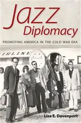 Book cover of Jazz Diplomacy by Lisa E. Davenport