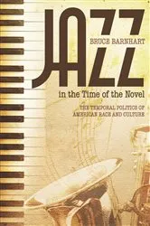 Book cover of Jazz in the Time of the Novel by Bruce Evan Barnhart