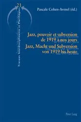 Book cover of Jazz, pouvoir et subversion de 1919 à nos jours / Jazz, Macht und Subversion von 1919 bis heute by Yves Hamant