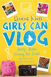 Book cover of Jazzy Jessie: Going for Gold by Emma Moss