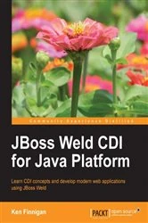 Book cover of JBoss Weld CDI for Java Platform by Ken Finnegan