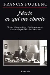 Book cover of J'écris ce qui me chante by Francis Poulenc