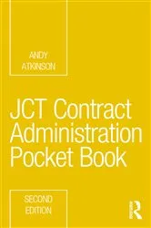 Book cover of JCT Contract Administration Pocket Book (2nd ed.) by Andy Atkinson