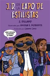 Book cover of J.D. en la expo de estilistas (J.D. and the Hair Show Showdown Spanish Edition) by J. Dillard