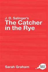 Book cover of J.D. Salinger's The Catcher in the Rye by Sarah Graham
