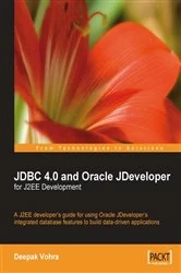 Book cover of JDBC 4.0 and Oracle JDeveloper for J2EE Development by Deepak Vohra