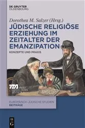 Book cover of Jüdische religiöse Erziehung im Zeitalter der Emanzipation by Dorothea M. Salzer