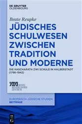 Book cover of Jüdisches Schulwesen zwischen Tradition und Moderne by Beate Reupke