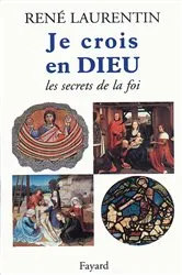 Book cover of Je crois en Dieu by René Laurentin