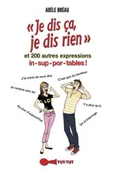 Book cover of Je dis ça, je dis rien by Adèle Bréau
