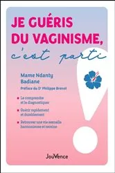 Book cover of Je guéris du vaginisme, c'est parti ! by Mame Ndanty Badiane