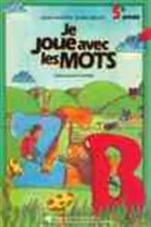 Book cover of Je joue avec les mots, 5 année by Unknown