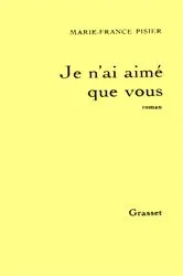 Book cover of Je n'ai aimé que vous by Unknown