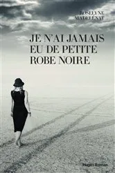 Book cover of Je n'ai jamais eu de petite robe noire by Unknown
