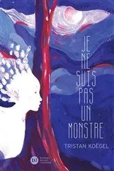 Book cover of Je ne suis pas un monstre by Unknown