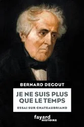 Book cover of Je ne suis plus que le temps by Bernard DEGOUT
