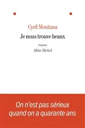 Book cover of Je nous trouve beaux by Cyril Montana