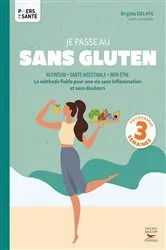 Book cover of Je passe au sans gluten by Brigitte Delaye