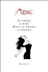 Book cover of Je prête à rire mais je donne à penser by Miss.Tic