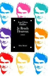 Book cover of Je rends heureux by Unknown