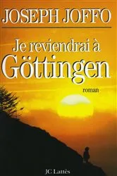 Book cover of Je reviendrai à Göttingen by Unknown