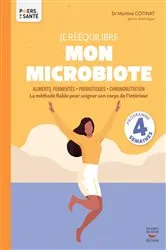 Book cover of Je rééquilibre mon microbiote - Aliments fermentés, probiotiques, chrononutrition by Unknown