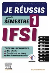 Book cover of Je réussis mon Semestre 1 ! IFSI (2nd ed.) by Pascal Hallouët
