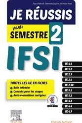 Book cover of Je réussis mon semestre 2 ! IFSI by Pascal Hallouët